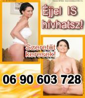 Éjjel-nappal elérhető vagyok! 06-90-603-603-728