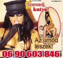 Jelentkezz szolgának, talpnyalónak 06-90-603-846